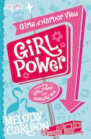 Girl Power (Faithgirlz / Girls of Harbor View)
