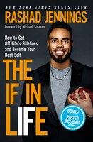 The  If In Life: How To Get Off Life's Sidelines And Become Your Best Self