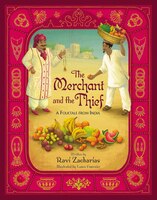 The Merchant And The Thief: A Folktale From India
