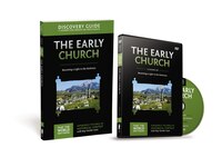 Early Church Discovery Guide With Dvd: Becoming A Light In The Darkness
