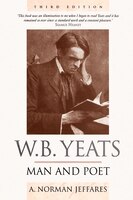 W.B. Yeats: Man and Poet