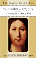 The Gospel of St. John: The Story Of The Son Of God