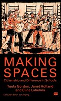 Making Spaces: Citizenship and Difference in Schools