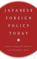 Japanese Foreign Policy Today