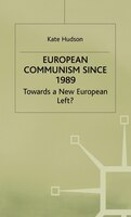 European Communism Since 1989: Towards a New European Left?