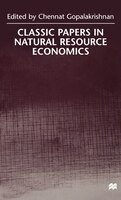 Classic Papers in Natural Resource Economics