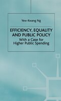 Efficiency, Equality and Public Policy: With a Case for Higher Public Spending