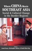 Where China Meets Southeast Asia: Social and Cultural Change in the Border Region