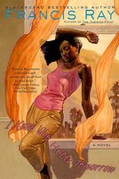 I Know Who Holds Tomorrow: A Novel