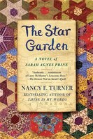 The Star Garden: A Novel of Sarah Agnes Prine