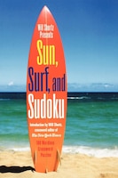 Will Shortz Presents Sun, Surf, and Sudoku: 100 Wordless Crossword Puzzles