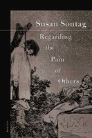Regarding The Pain Of Others