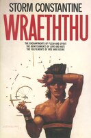 Wraeththu: The Enchantments Of Flesh And Spirit, The Bewitchments Of Love And Hate, The Fulfilments Of Fate An