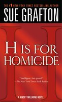 "h" Is For Homicide: A Kinsey Millhone Novel