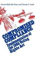 Compromised Compliance: Implementation of the 1965 Voting Rights ACT