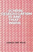 School Desegregation Plans That Work