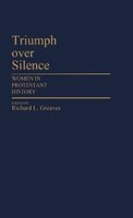 Triumph Over Silence: Women in Protestant History