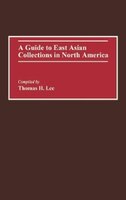 A Guide To East Asian Collections In North America