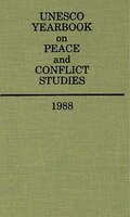 Unesco Yearbook On Peace And Conflict Studies 1988