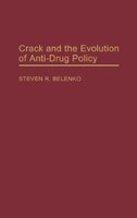 Crack And The Evolution Of Anti-drug Policy