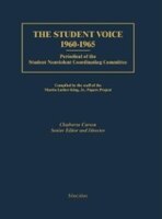 The Student Voice, 1960-1965: Periodical of the Student Nonviolent Coordinating Committee