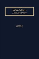 John Adams: A Bibliography