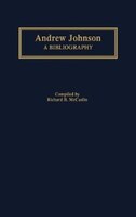 Andrew Johnson: A Bibliography