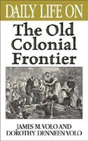 Daily Life on the Old Colonial Frontier