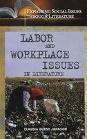Labor And Workplace Issues In Literature