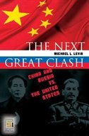 The Next Great Clash: China and Russia vs. the United States