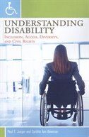 Understanding Disability: Inclusion, Access, Diversity, and Civil Rights