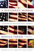 A Different Mirror: A History of Multicultural America Ronald Takaki Author