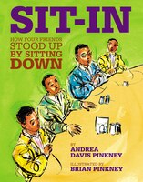 Sit-In: How Four Friends Stood Up by Sitting Down