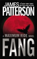 Fang: A Maximum Ride Novel