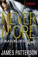 Nevermore: A Maximum Ride Novel