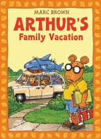 Arthur's Family Vacation [With *]