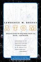 Atom: A Single Oxygen Atom's Odyssey From The Big Bang To Life On Earth... And Beyond