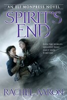 Spirit's End (An Eli Monpress Novel)