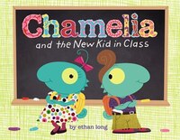 Chamelia And The New Kid In Class