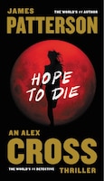 Hope to Die (Alex Cross)