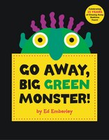 Go Away, Big Green Monster!: Make Your Fears Disappear