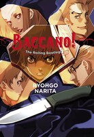 Baccano!, Vol. 1 (light Novel): The Rolling Bootlegs