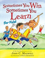 Sometimes You Win-sometimes You Learn For Kids