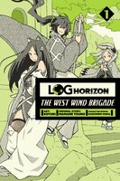 Log Horizon: The West Wind Brigade, Vol. 1 - manga