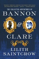 The Collected Adventures Of Bannon & Clare: The Complete Series