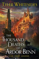 The Thousand Deaths Of Ardor Benn