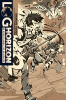 Log Horizon, Vol. 10 (light Novel): Homesteading The Noosphere