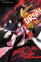 Durarara!!, Vol. 11 (light novel) (Durarara!! (novel))