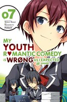 My Youth Romantic Comedy Is Wrong, As I Expected @ comic, Vol. 7 (manga) (My Youth Romantic Comedy Is Wrong, As I Expected @ comic (manga))