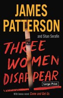 Three Women Disappear: With bonus novel Come and Get Us